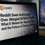 Reddit pozywa Anthropic o rzekome kradzież danych AI: Co to oznacza dla fanów sportu i przyszłości prywatności online